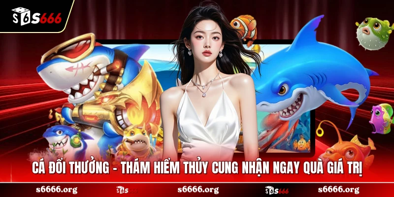 Cá Đổi Thưởng
